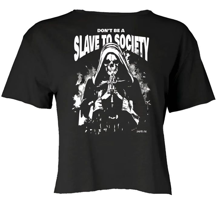Don’t be a Slave Crop top