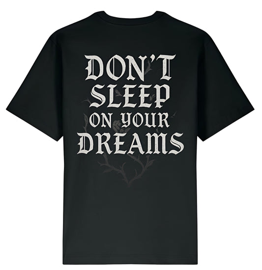 Don’t Sleep on Your Dreams