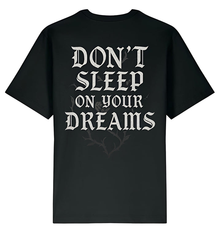 Don’t Sleep on Your Dreams